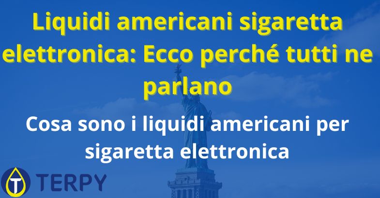 Liquidi americani sigaretta elettronica