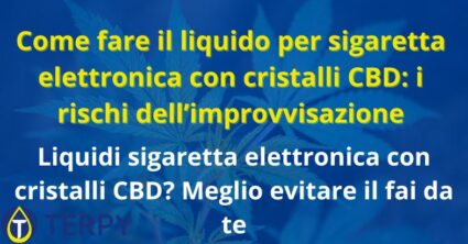 Come fare il liquido per sigaretta elettronica con cristalli CBD