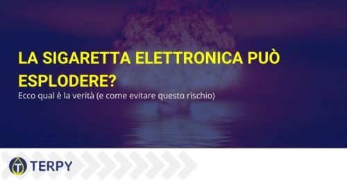 La Sigaretta Elettronica Può Esplodere? Ecco La Verità