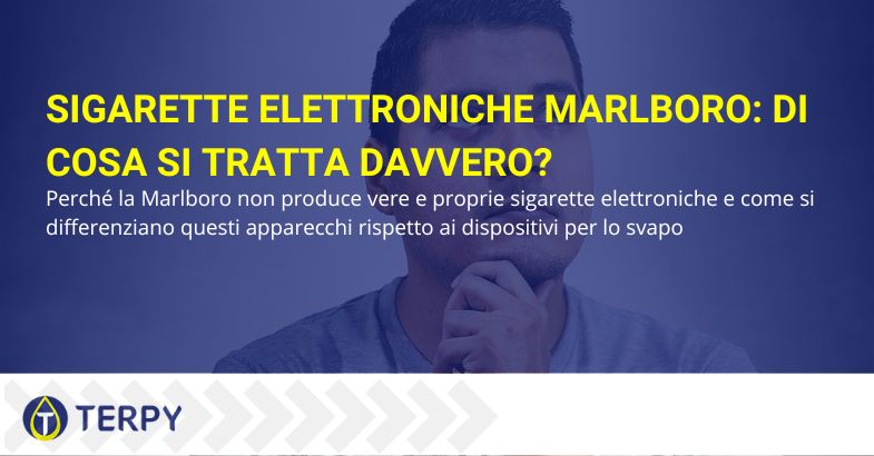 Sigarette elettroniche Marlboro: di cosa si tratta? - Terpy